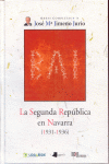 SEGUNDA REPUBLICA EN NAVARRA 1931-1936, LA  -014