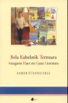 BELA KABELATIK TERNUARA ATXAGAREN HAUR ETA GAZTE LITERATURA