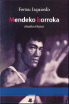 MENDEKO BORROKA