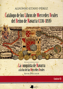 CATLOGO DE LOS LIBROS DE MERCEDES REALES DEL REINO DE NAVARRA (1336-1859)