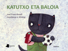 KATUTXO ETA BALOIA