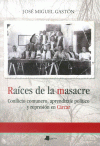 RAICES DE LA MASACRE