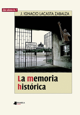 LA MEMORIA HISTORICA