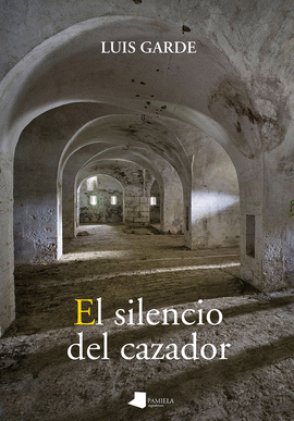 EL SILENCIO DEL CAZADOR