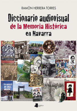 DICCIONARIO AUDIOVISUAL DE LA MEMORIA HISTRICA EN NAVARRA