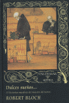 DULCES SUE�OS.15 HISTORIAS MACABRAS DEL HORROR