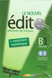 LE NOUVEL DITO B1 ALUMNO + EXTESION NUMRIQUE. NIVEAU B1+CD+DVD