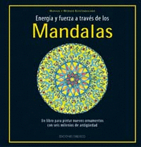 ENERGIA Y FUERZA A TRAVES DE LOS MANDALAS