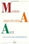 MUSEOS ARQUITECTURA ARTE. ESPACIOS EXPOSITIVOS