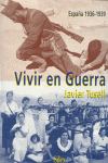 VIVIR EN GUERRA ESPAA 1936-1939