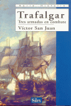 TRAFALGAR TRES ARMADAS EN COMBATE