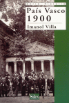 PAIS VASCO 1900 -SERIE HISTORIA