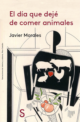 EL DA QUE DEJ DE COMER ANIMALES