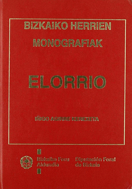 ELORRIO.HERRI MONOGRAFIARA HURBILKETA