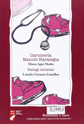 BIZKAIDATZ SARIA I: CARNICERÍA MANOLO HARATEGIA / EL SAUCE DE VALENTÍN DÍAZ. BAT