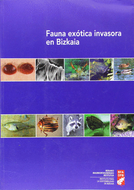 FAUNA EXOTIKO INBADITZALEEA BIZKAIAN = FAUNA EX�TICA INVASORA EN BIZKAIA