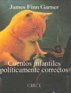 CUENTOS INFANTILES POLITICAMENTE CORRECTOS