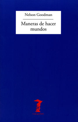 MANERAS DE HACER MUNDOS