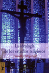 LA IDEOLOGA DE LOS ESTUDIOS RELIGIOSOS