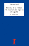 HISTORIA DE LA PINTURA Y LA ESCULTURA DEL SIGLO XX EN ESPAA II