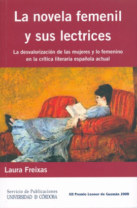 LA NOVELA FEMENIL Y SUS LECTRICES. LA DESVALORIZACIN DE LAS MUJERES Y LO FEMENI