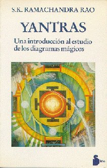 YANTRAS - UNA INTRODUCCION AL ESTUDIO DE LOS DIAGRAMAS MAGICOS