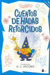 CUENTOS DE HADAS RETORCIDOS