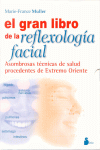 EL GRAN LIBRO DE LA REFLEXOLOGIA FACIAL