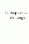 RESPUESTA DEL ANGEL, LA