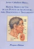 MANUAL BASICO DE USO DE LOS PUNTOS DE ACUPUNTURA PARA DIAGNOSTICO