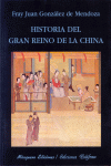 HISTORIA DEL GRAN REINO DE LA CHINA