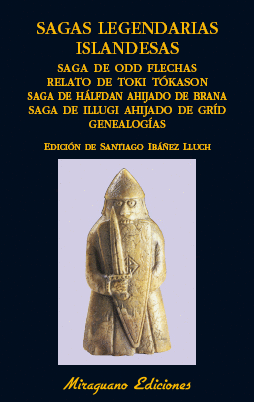 SAGAS LEGENDARIAS ISLANDESAS. SAGA DE ODD FLECHAS. RELATO DE TOKI TKASON. SAGA