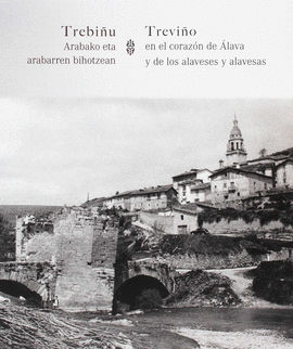TREVIU ARABAKO ETA ARABARREN BIHOTZEAN/TREVIO EN EL CORAZON DE LAVA Y DE LOS