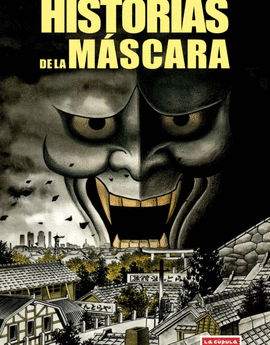 HISTORIAS DE LA MASCARA