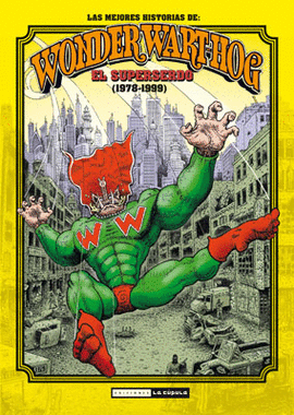 LAS MEJORES HISTORIAS DE WONDER WART-HOG. EL SUPERSERDO