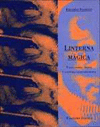 LINTERNA MAGICA. VANGUARDIA, MEDIA Y CULTURA TARDOMODERNA