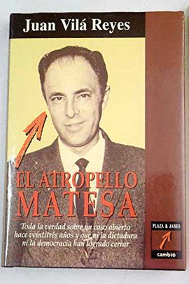 EL ATROPELLO MATESA
