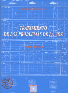 TRATAMIENTO DE LOS PROBLEMAS DE LA VOZ -NUEVOS ENFOQUES