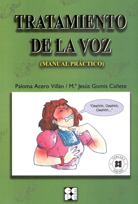 TRATAMIENTO DE LA VOZ. MANUAL PRACTICO