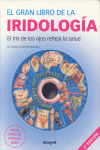 EL GRAN LIBRO DE LA IRIDOLOGIA