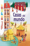 CASAS DEL MUNDO -MINI REPORT