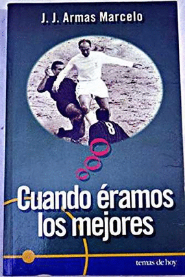 CUANDO ERAMOS LOS MEJORES