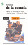 HISTORIAS DE LA ESCUELA