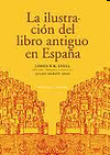 LA ILUSTRACION DEL LIBRO ANTIGUO EN ESPAA