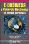 E-BUSINESS Y COMERCIO ELECTRONICO. UN ENFOQUE ESTRATEGICO