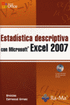 ESTADISTICA DESCRIPTIVA CON MICROSOFT EXCEL 2007 CON CD-ROM