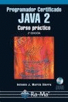 PROGRAMADOR CERTIFICADO JAVA 2 CURSO PRACTICO CON CD-ROM 2ED.