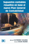 SUPUESTOS CONTABLES RESUELTOS EN BASE AL NUEVO PLAN GENERAL DE