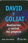 DAVID Y GOLIAT  REALIZACION Y CONTROL DEL PROYECTO