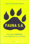 FAUNA S.A. SOLUCIONES ANIMALES A LOS PROBLEMAS DE LA EMPRESA